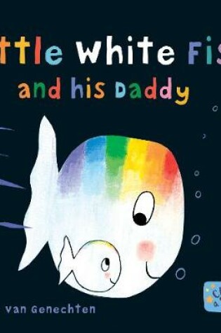 Cover of Little White Fish and His Daddy