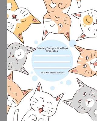 Book cover for Primary Composition Book Grades K-2, 8x10 55 Pages/110 Sheets