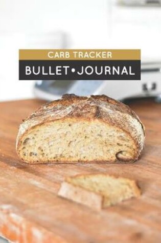 Cover of Carb Tracker Bullet Journal