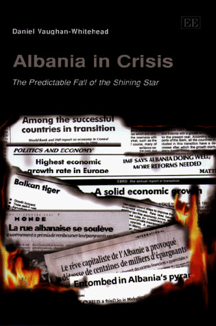 Cover of Albania in Crisis - The Predictable Fall of the Shining Star