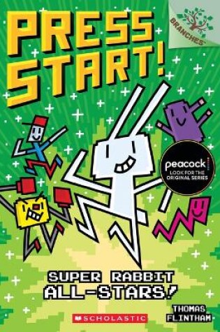 Cover of Super Rabbit All-Stars!: A Branches Book (Press Start! #8)