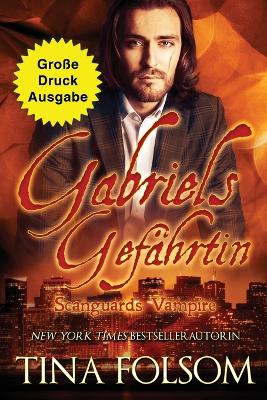 Book cover for Gabriels Gefährtin (Große Druckausgabe)
