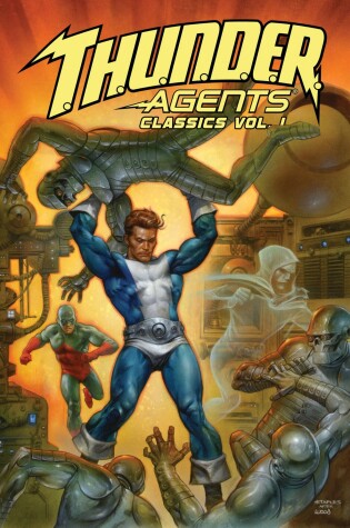 Cover of T.H.U.N.D.E.R. Agents Classics Volume 1