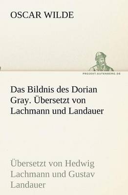 Book cover for Das Bildnis des Dorian Gray. �bersetzt von Lachmann und Landauer