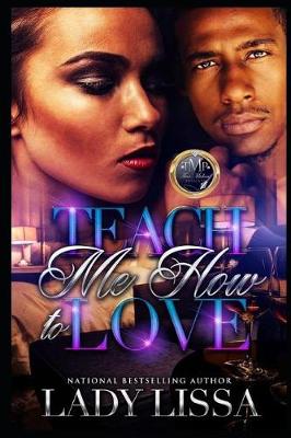 Book cover for Teach Me How to Love