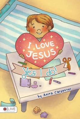 Cover of I Love Jesus, Yes I Do!