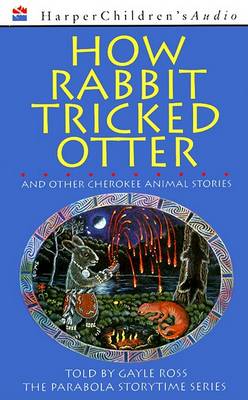 Book cover for "How Rabbit Tricked Otter" and Other Cherokee Animal Stories