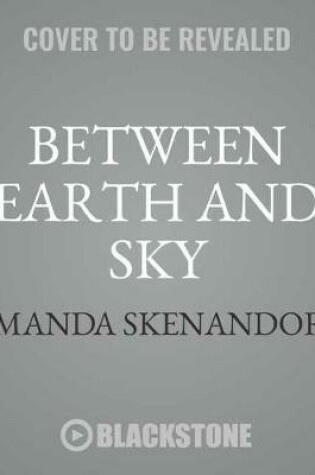 Cover of Between Earth and Sky