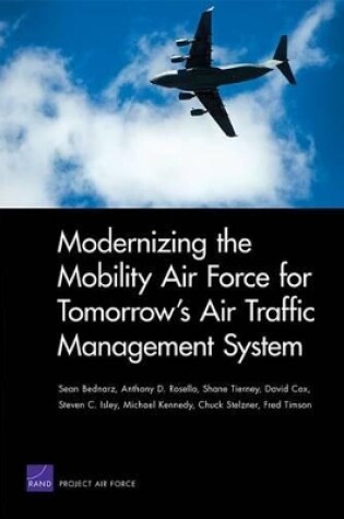 Cover of Modernizing the Mobility Air Force for Tomorrow's Air Traffic Management System