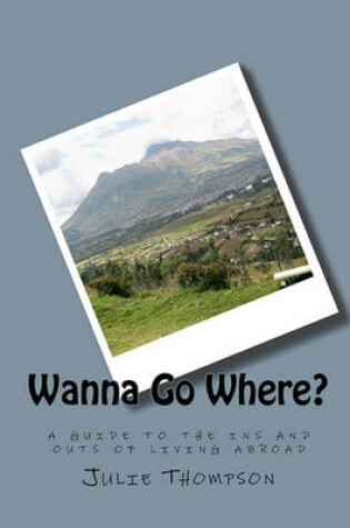 Cover of Wanna Go Where?