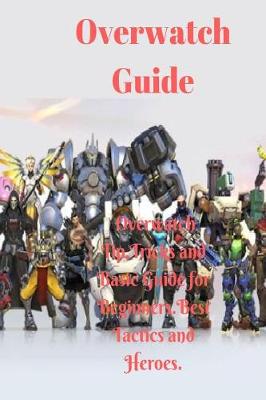 Book cover for Overwatch Guide