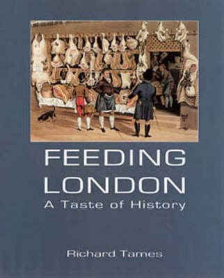 Book cover for Feeding London: a Taste of History