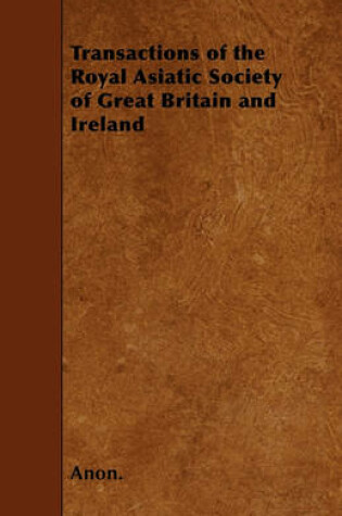 Cover of Transactions of the Royal Asiatic Society of Great Britain and Ireland