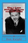 Book cover for King A G Says Mickey Rooney Was One of the Greats