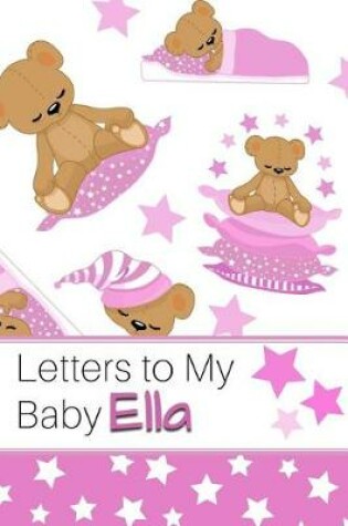 Cover of Letters to My Baby Ella