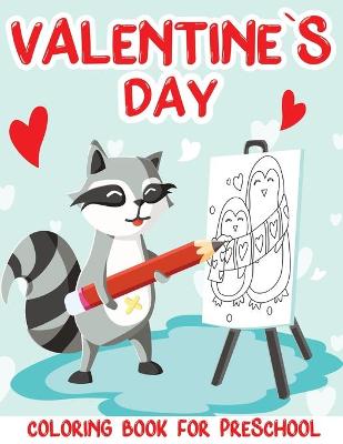 Book cover for Valentine`s Day Coloring Book for Preschool