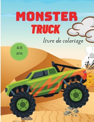 Book cover for Monster Truck Livre de Coloriage pour Enfants