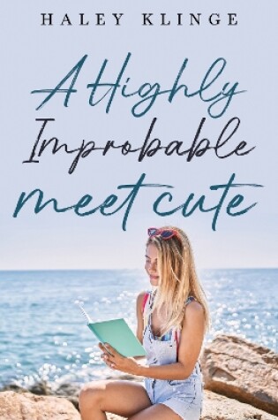 Cover of A Highly Improbable Meet Cute