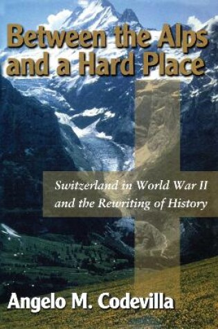 Cover of Between the Alps and a Hard Place