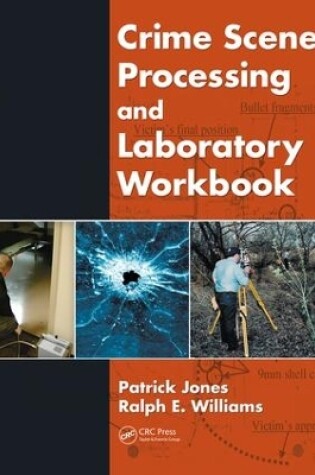 Cover of Crime Scene Processing and Laboratory Workbook