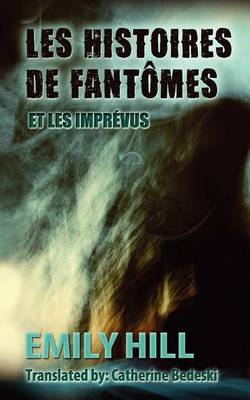 Book cover for Les Histoires de Fantomes Et Les Imprevus
