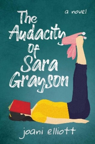 Cover of The Audacity of Sara Grayson