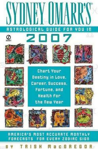 Cover of Sydney Omarr's Astrological Guide for You in 2007