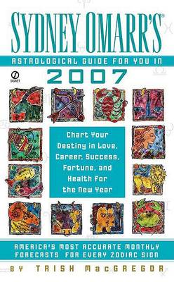 Cover of Sydney Omarr's Astrological Guide for You in 2007