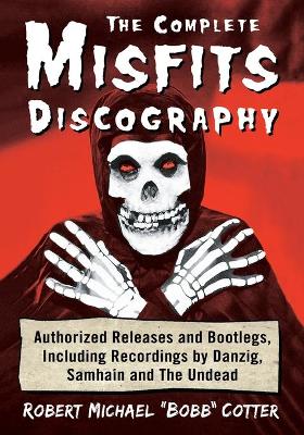 Book cover for The Complete Misfits Discography