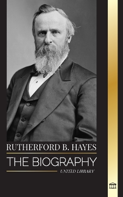 Book cover for Rutherford B. Hayes