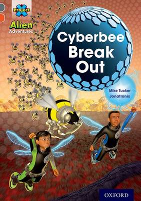 Book cover for Grey Book Band, Oxford Level 13: Cyberbee Break Out