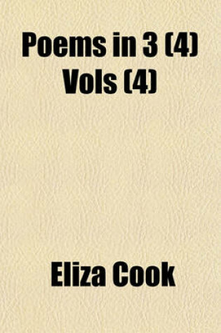 Cover of Poems in 3 (4) Vols (Volume 4)