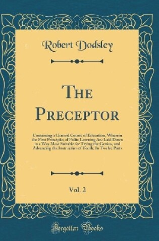 Cover of The Preceptor, Vol. 2