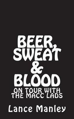 Book cover for Beer, Sweat & Blood