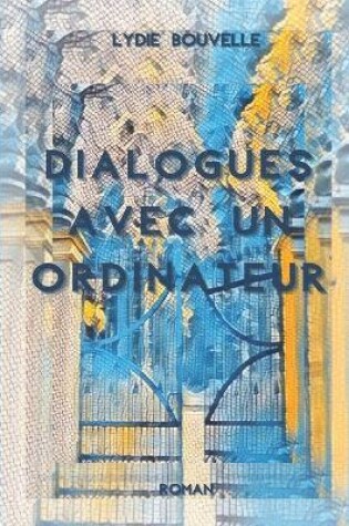 Cover of Dialogues avec un ordinateur