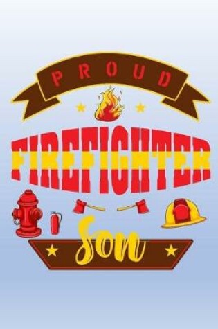 Cover of Proud FireFighter Son