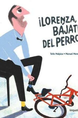 Cover of ¡lorenza, Bájate del Perro!