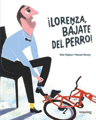 Book cover for ¡lorenza, Bájate del Perro!