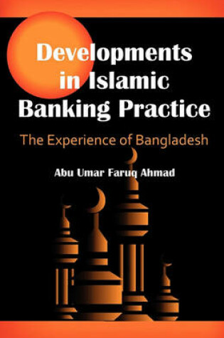 Cover of Developments in Islamic Banking Practice