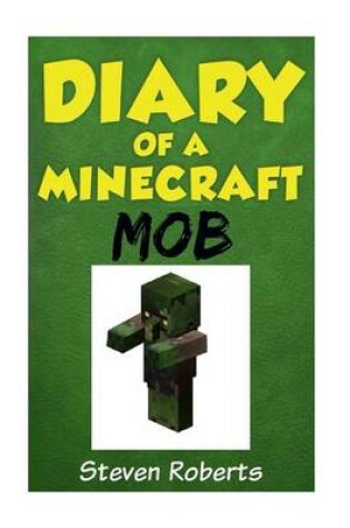 Cover of Diary of a Minecraft Mob