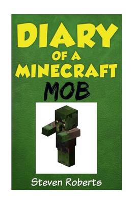 Book cover for Diary of a Minecraft Mob