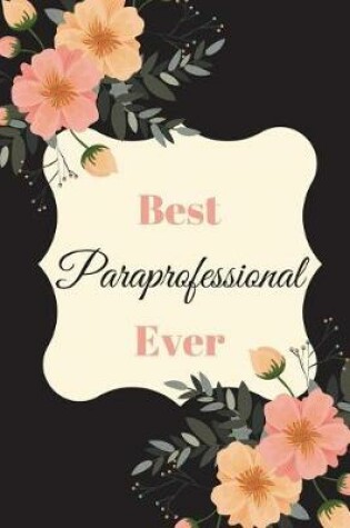 Cover of Best Paraprofessional Ever Black