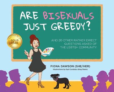 Cover of Are Bisexuals Just Greedy?