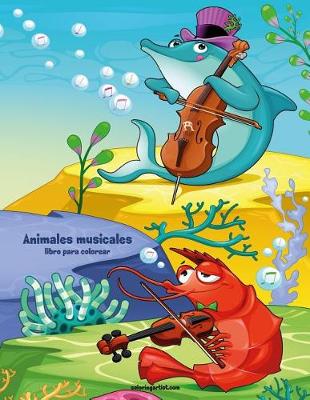 Book cover for Animales musicales libro para colorear 1