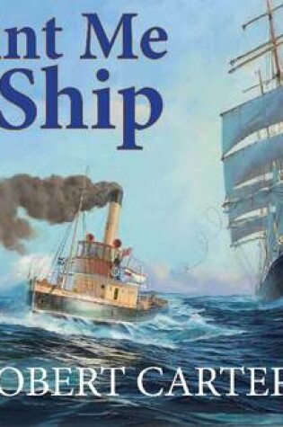 Cover of Paint Me A Ship