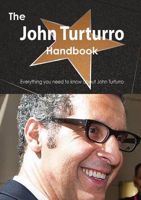 Book cover for The John Turturro Handbook - Everything You Need to Know about John Turturro