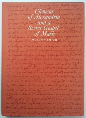 Book cover for Clement of Alexandria and a Secret Gospel of Mark