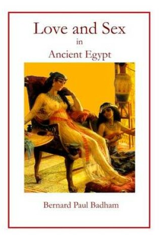 Cover of Love and Sex in Ancient Egypt