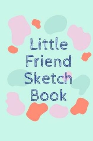 Cover of Little Friend Sketch Book