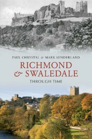 Cover of Richmond & Swaledale Through Time